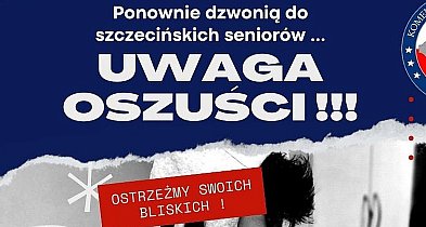UWAGA! POLICJA OSTRZEGA PRZED OSZUSTAMI!-11357