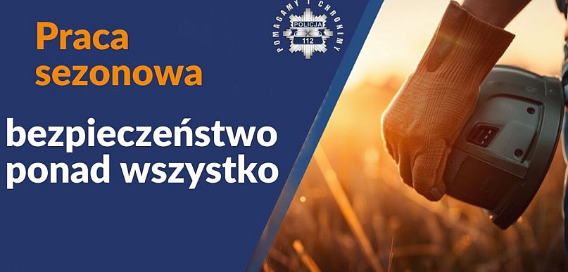 Praca sezonowa - szansa na zarobek, ale także odpowiedzialny wybór